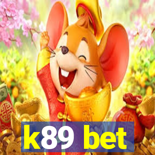 k89 bet